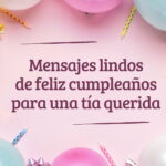 Frases memorables para dedicar a una tía especial